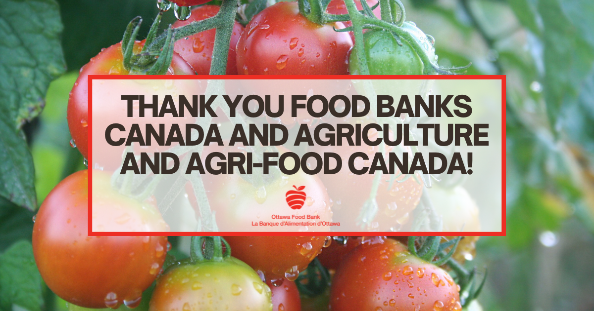 Thank You Food Banks Canada and Agriculture and Agri-Food Canada