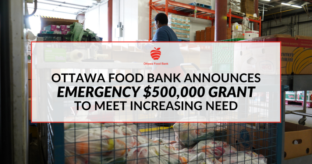 Ottawa Food Bank Announces Emergency 500,000 Grant to Meet Increasing
