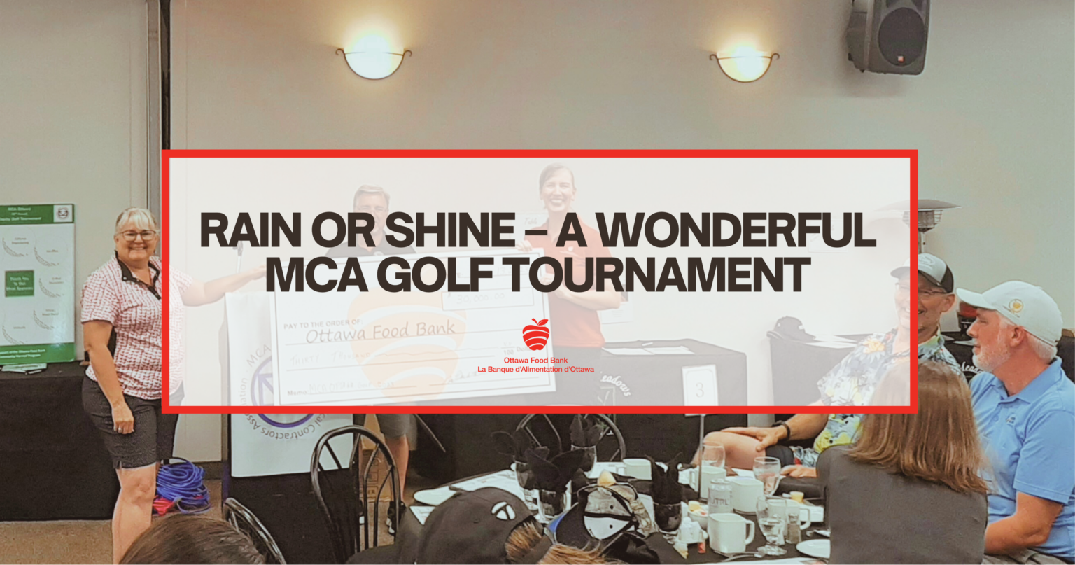 Rain or Shine A wonderful MCA Golf Tournament Ottawa Food Bank